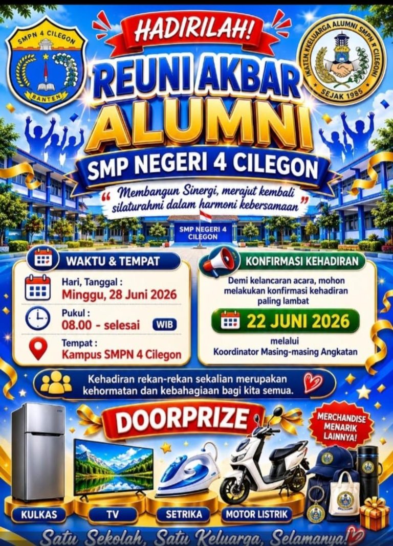 ✨HADIRLAH REUNI AKBAR ALUMNI SMP NEGERI 4 CILEGON TAHUN 2026 ✨